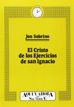 portada El cristo de los Ejercicios de San Ignacio (Cuadernos Aquí y Ahora)