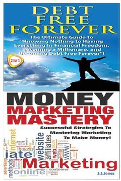 portada Debt Free Forever & Money Marketing Mastery (en Inglés)