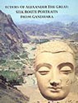 portada Echoes of Alexander the Great: Silk Route Portraits From Gandhara: A Private Collection) (en Inglés)