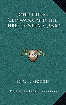 portada john dunn, cetywayo, and the three generals (1886)