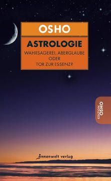 portada Osho über Astrologie: Wahrsagerei, Aberglaube oder Tor zur Essenz (in German)