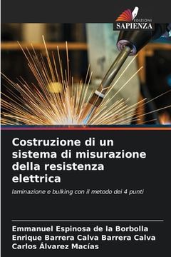 portada Costruzione di un sistema di misurazione della resistenza elettrica (en Italiano)