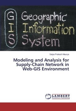 portada Modeling and Analysis for Supply-Chain Network in Web-GIS Environment