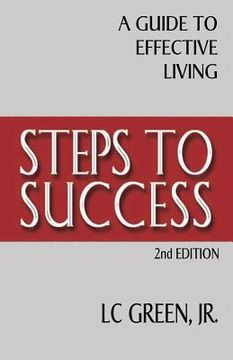 portada Steps To Success: A Guide to Effective Living (en Inglés)