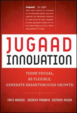 portada jugaad innovation: think frugal, be flexible, generate breakthrough growth (en Inglés)