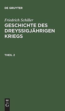 portada Geschichte des Dreyßigjährigen Kriegs, Theil 2, Geschichte des Dreyßigjährigen Kriegs Theil 2 (en Alemán)