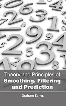 portada Theory and Principles of Smoothing, Filtering and Prediction (in English)