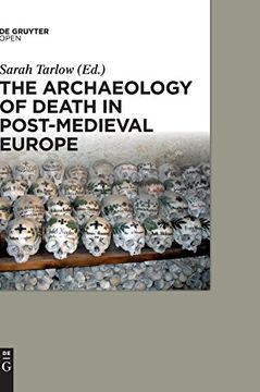 portada The Archaeology of Death in Post-Medieval Europe (en Inglés)