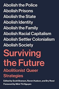 portada Surviving the Future: Abolitionist Queer Strategies (in English)