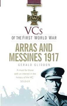 portada Vcs of the First World War: Arras and Messines 1917 (en Inglés)