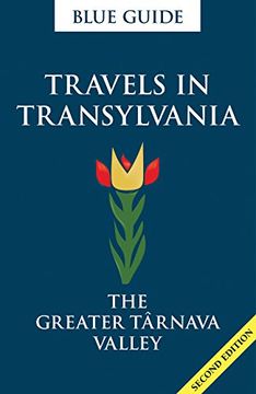 portada Travels in Transylvania: The Greater Târnava Valley (Blue Guide) (en Inglés)
