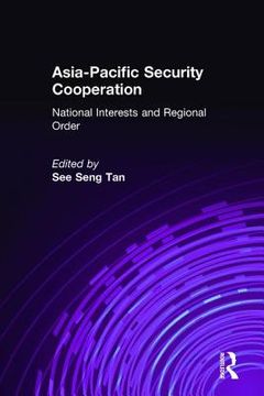 portada asia-pacific security cooperation: national interests and regional order (in English)