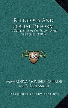 portada religious and social reform: a collection of essays and speeches (1902) (en Inglés)