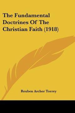 portada the fundamental doctrines of the christian faith (1918) (in English)