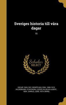 portada Sveriges historia till våra dagar; 15 (en Sueco)