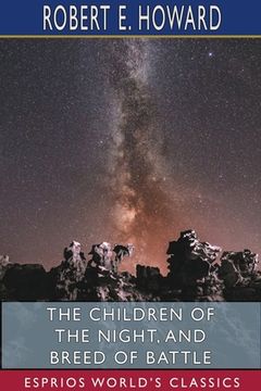 portada The Children of the Night, and Breed of Battle (Esprios Classics) (en Inglés)