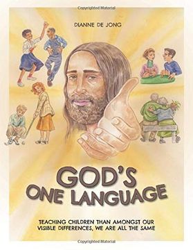portada God's one Language: Teaching Children Than Amongst our Visible Differences, we are all the Same (in English)