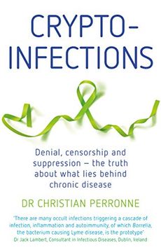 portada Crypto-Infections: Denial, Censorship and Suppression―The Truth About What Lies Behind Chronic Disease 