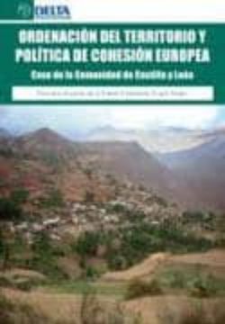 portada Ordenación del Territorio y Política de Cohesión Europea: Caso de la Comunidad de Castilla y León