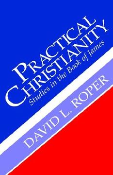 portada practical christianity: studies in the book of james (en Inglés)