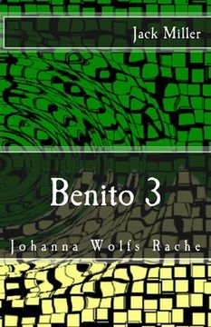 portada Benito 3 - Johanna Wolfs Rache: Horror-Splatter-Roman (en Alemán)