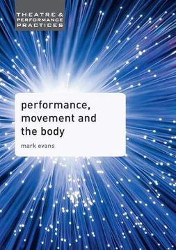 portada Performance, Movement and the Body (Theatre and Performance Practices) (en Inglés)