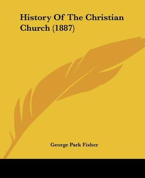 portada history of the christian church (1887) (en Inglés)