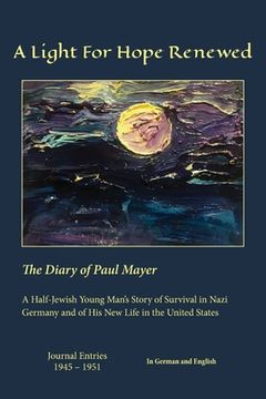 portada A Light For Hope Renewed: The Diary of Paul Mayer (en Inglés)