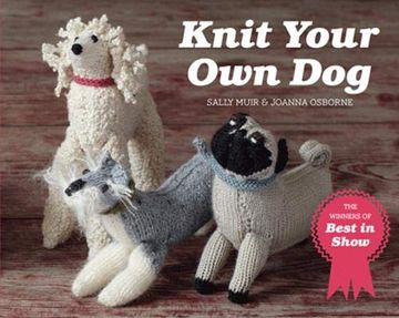 portada Knit Your own Dog: The Winners of Best in Show 