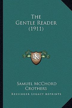 portada the gentle reader (1911) the gentle reader (1911) (in English)