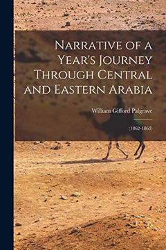 portada Narrative of a Year's Journey Through Central and Eastern Arabia: (1862-1863) (in English)