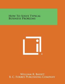 portada How to Solve Typical Business Problems (en Inglés)
