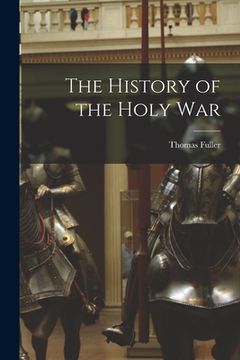 portada The History of the Holy War (en Inglés)