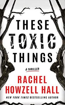 portada These Toxic Things: A Thriller (en Inglés)