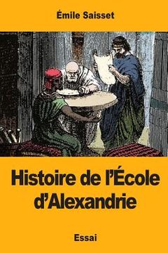 portada Histoire de l'École d'Alexandrie (en Francés)