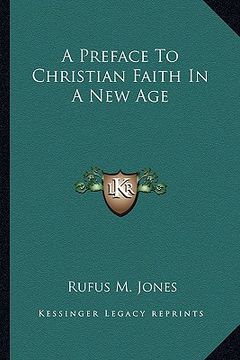 portada a preface to christian faith in a new age (in English)