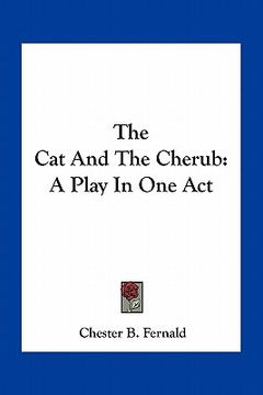 portada the cat and the cherub: a play in one act (en Inglés)