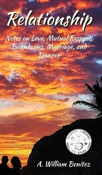 portada Relationship: Notes on Love, Mutual Respect, Boundaries, Marriage, and Divorce (en Inglés)