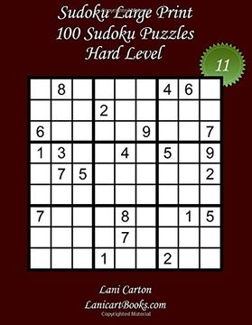 portada Sudoku Large Print - Hard Level - N°11: 100 Hard Sudoku Puzzles – Puzzle big Size (8. 3"X8. 3") and Large Print (36 Points) (in English)