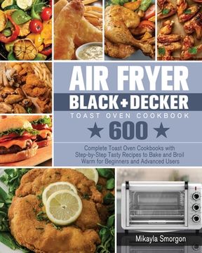portada Air Fryer BLACK+DECKER Toast Oven Cookbook (en Inglés)