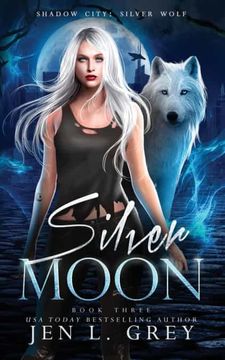 portada Silver Moon (Shadow City: Silver Wolf) (en Inglés)