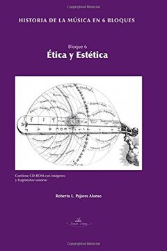 portada Historia de la Musica en 6 Bloques. Bloque 6: Ética y Estética: Volume 6 (Música: Serie: Historia de la Música)