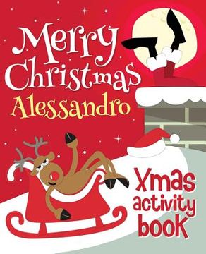 portada Merry Christmas Alessandro - Xmas Activity Book: (Personalized Children's Activity Book)