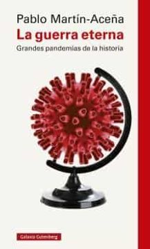 portada La Guerra Eterna: Grandes Pandemias en la Historia