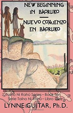portada A new Beginning in Baoruko: Volume 10 (Taíno ni Rahú) (en Inglés)