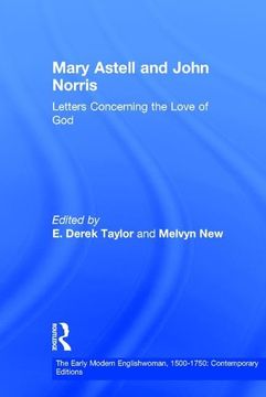portada Mary Astell and John Norris: Letters Concerning the Love of god (The Early Modern Englishwoman, 1500-1750: Contemporary Editions) (in English)