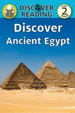 portada Discover Ancient Egypt: Level 2 Reader (en Inglés)