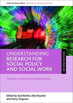 portada Understanding Research for Social Policy and Social Work: Themes, Methods and Approaches (Understanding Welfare: Social Issues, Policy and Practice Series) (in English)