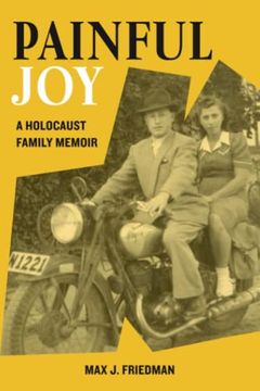 portada Painful Joy: A Holocaust Family Memoir (Holocaust Survivor True Stories Wwii)