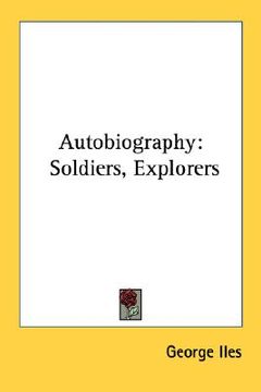 portada autobiography: soldiers, explorers (in English)